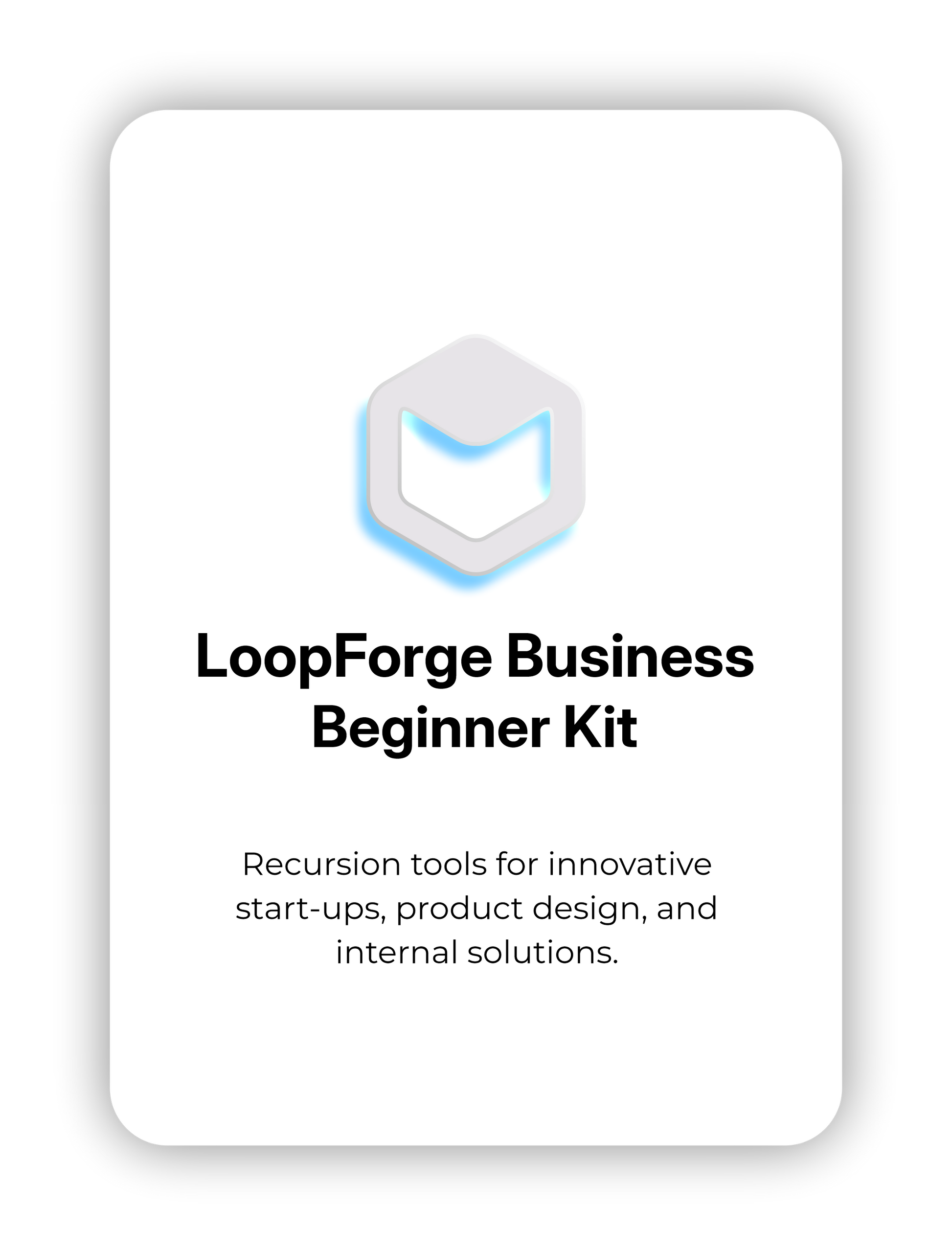 LoopForge Beginner Business Kit